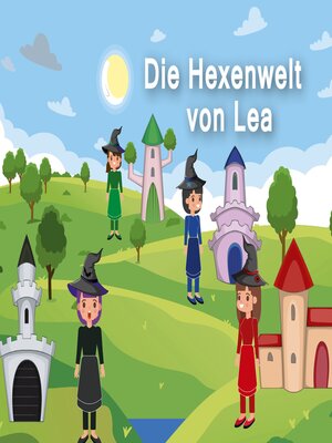 cover image of Die Hexenwelt von Lea